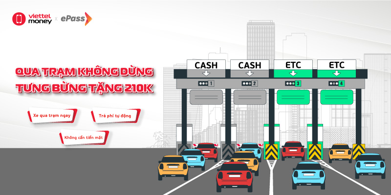Thu phí không dừng – “Free” ngay 6 lượt trên Viettel Money