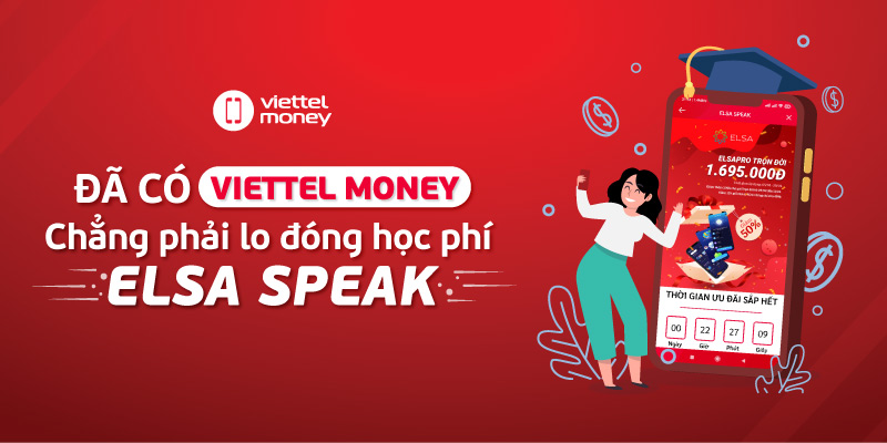 mua elsa speak khong phai lo nho co Viettel Money
