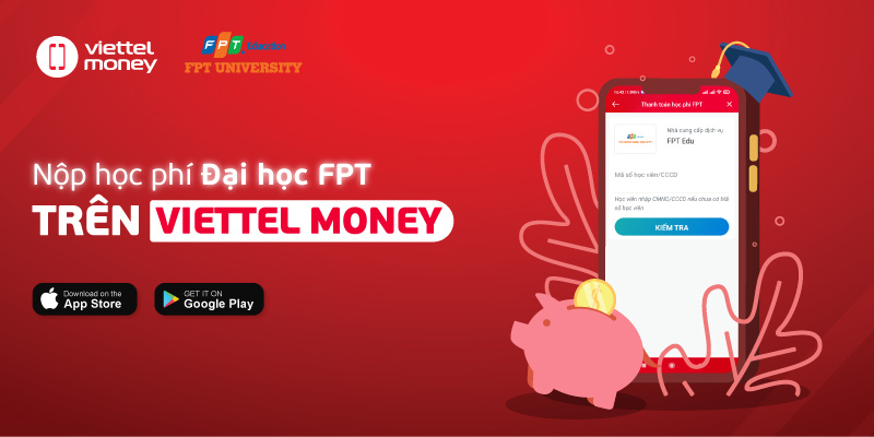 Đóng học phí FPT trên Viettel Money: Có thật sự tiện lợi?