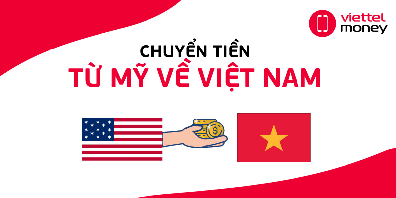 3 cách chuyển tiền mặt từ Mỹ về Việt Nam uy tín, an toàn