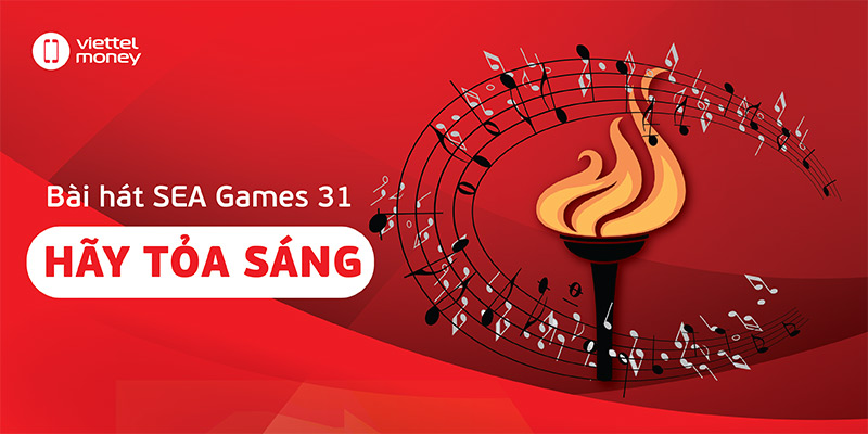 Công bố bài hát SEA Games 31: Hãy tỏa sáng – Let’s Shine