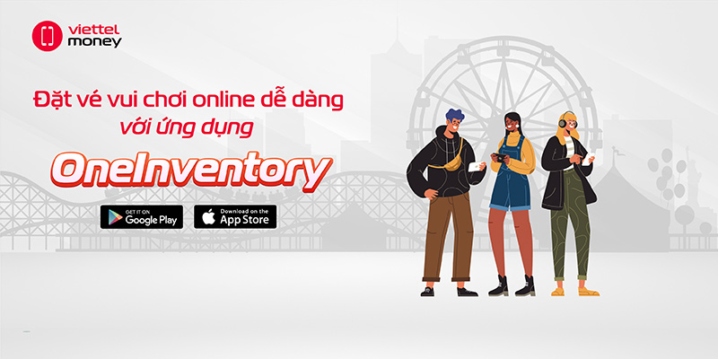 Đặt vé vui chơi online dễ dàng với ứng dụng OneInventory