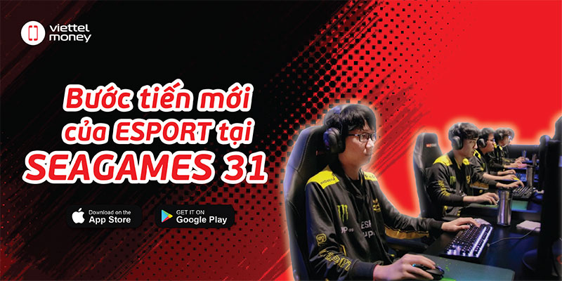 SEA Games 31 eSports – Bước tiến mới của thể thao điện tử