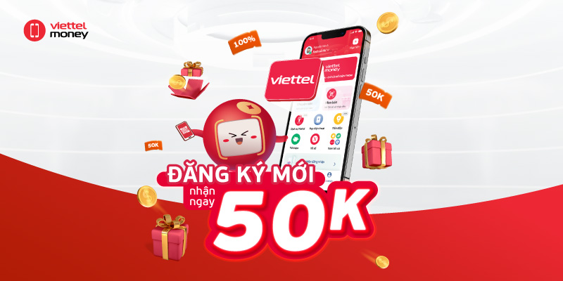 Đăng ký mới, nhận ngay 50K