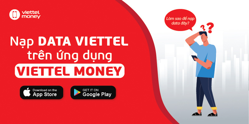 Nạp data Viettel trên ứng dụng Viettel Money siêu tiện lợi