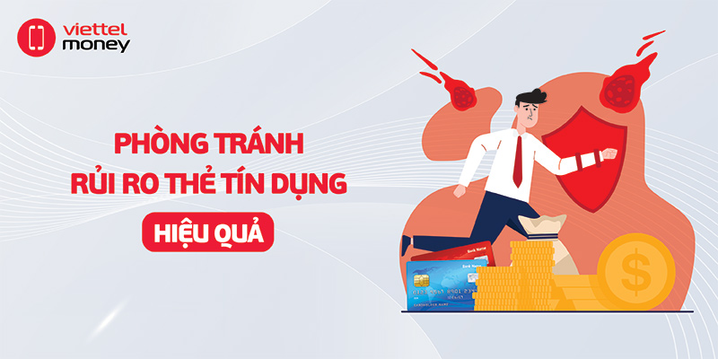 Rủi ro thẻ tín dụng: Khái niệm, cách phòng tránh hiệu quả