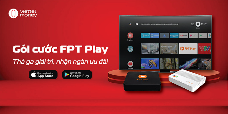 Gói cước truyền hình FPT Play – Giải trí thả ga, không lo về giá