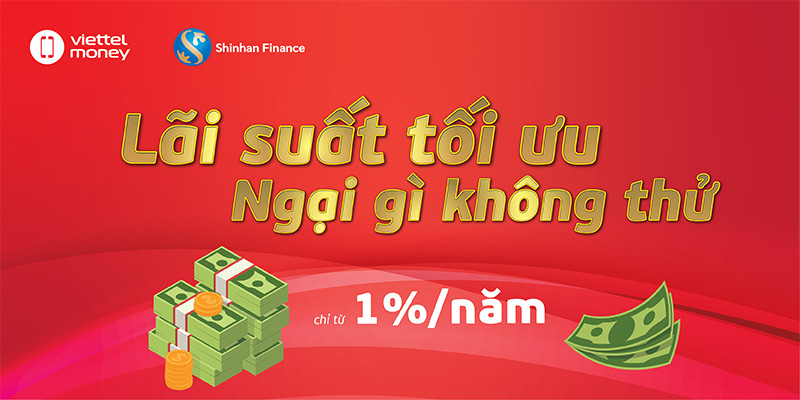 Lãi suất Shinhan Finance - Mức phí tối ưu cho việc vay vốn
