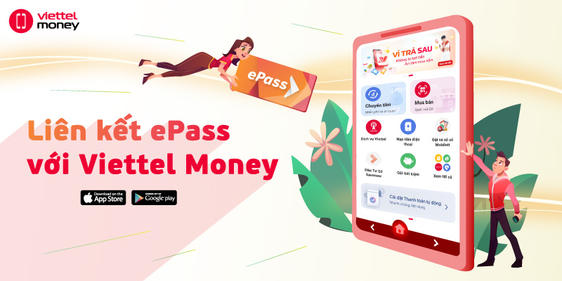 Bạn sẽ không còn mất nhiều thời gian để nạp tiền vào ứng dụng ePass. Liên kết ePass trên hệ sinh thái tài chính số Viettel Money - Qua trạm nhanh như bay.
