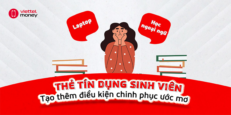 Thẻ tín dụng sinh viên – Người bạn đồng hành cùng sinh viên