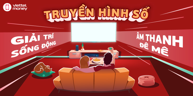 Truyền hình số – Nguồn trải nghiệm giải trí không giới hạn