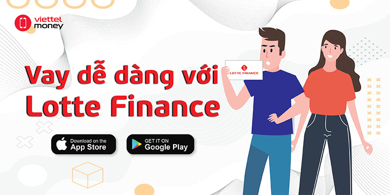 Vay Lotte Finance – Giải pháp tài chính tối ưu đáng tin cậy