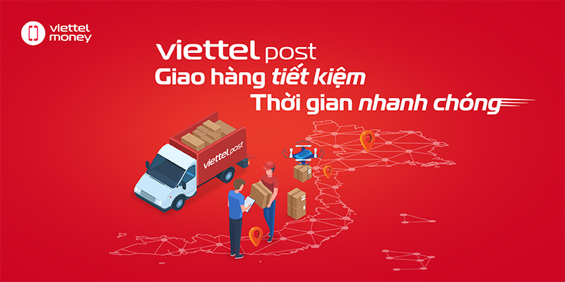 Tổng quan Viettel Post – Đơn vị chuyển phát nhanh hàng đầu