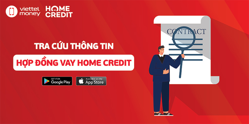 Những cách tra cứu hợp đồng vay Home Credit nhanh chóng