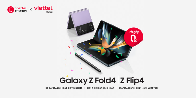 Nhận ngay Voucher khi thanh toán Galaxy Z Flip4 | Fold4 tại Viettel Store [Hết hạn]