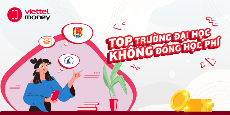 Những trường Đại học nào không phải đóng học phí