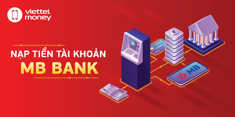 Hướng dẫn cách nạp tiền vào tài khoản MB Bank