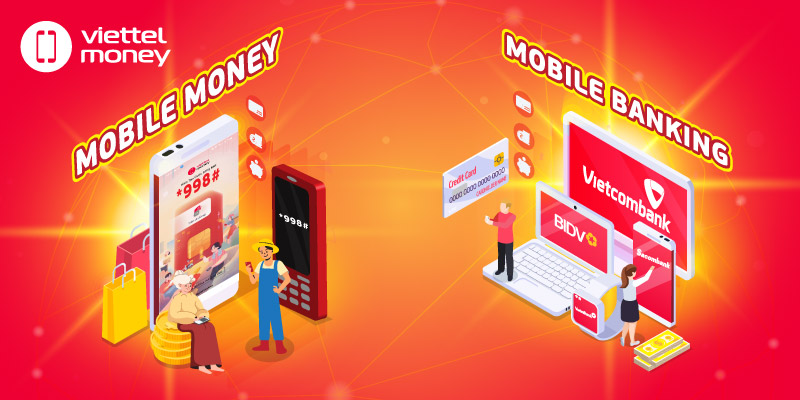 So sánh sự khác biệt giữa Mobile Money và Mobile Banking