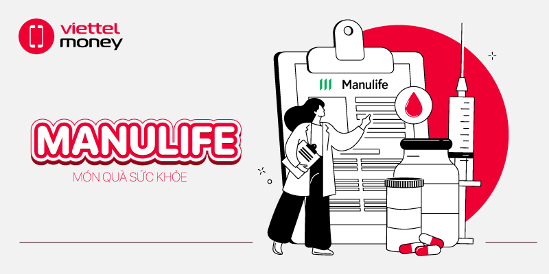 Bảo hiểm sức khoẻ Manulife – An tâm tận hưởng cuộc sống