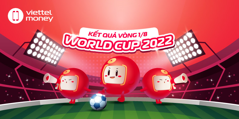 vòng 1/8 World Cup 2022
