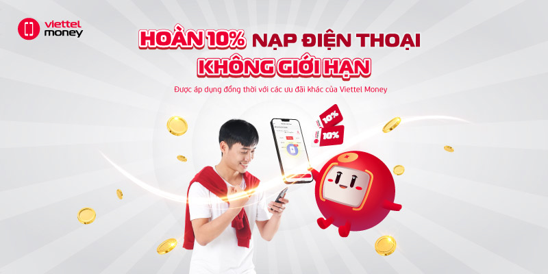 Hoàn tiền 10% nạp điện thoại không giới hạn
