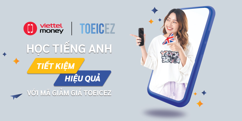 Học tiếng anh hiệu quả và tiết kiệm với mã giảm giá ToeicEZ