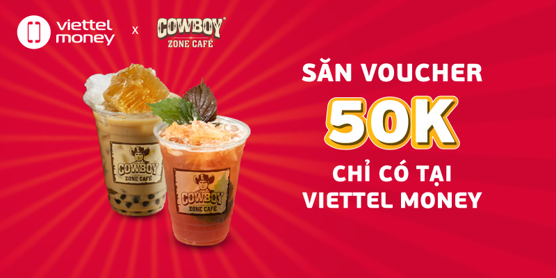 Deal 50k voucher Cowboy Zone Café chỉ có tại Viettel Money