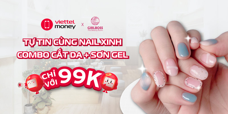 Tự tin với nail xinh cùng voucher Girlboss tại Viettel Money!