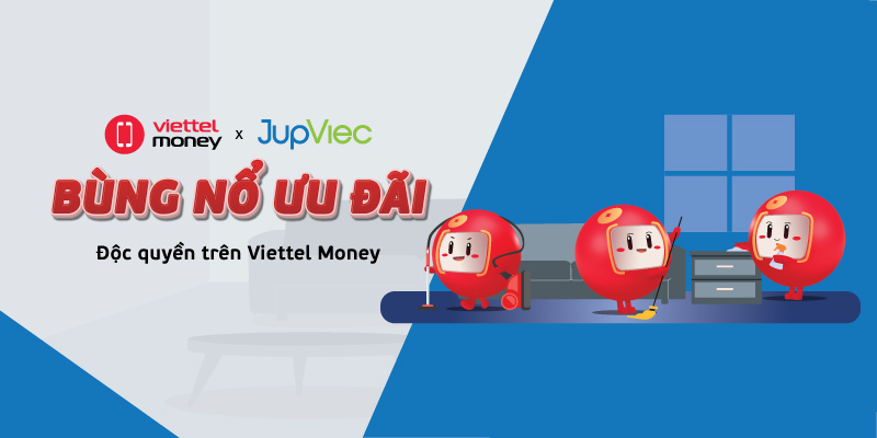 Mã Giảm giá JupViec trên Viettel Money – Khuyến mãi HOT