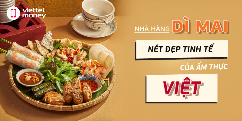 Nhà Hàng Dì Mai – Nét đẹp tinh tế của ẩm thực dân giã Việt