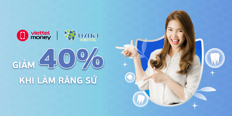 Voucher Haki Dental – Ưu đãi không thể bỏ qua từ Nha Khoa Haki