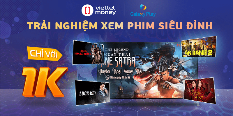 Voucher Galaxy Play tháng 9 – Trải nghiệm xem phim siêu đỉnh