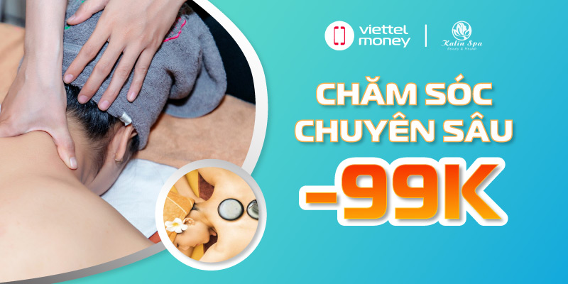 Trải nghiệm chăm sóc chuyên sâu cùng voucher Kalin Spa