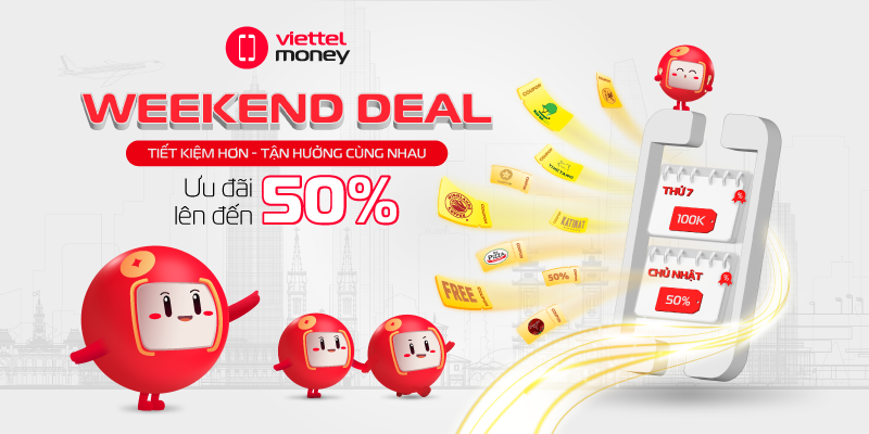 Nhận ngay ưu đãi cực sốc cuối tuần từ chương trình Weekend Deal tháng 10