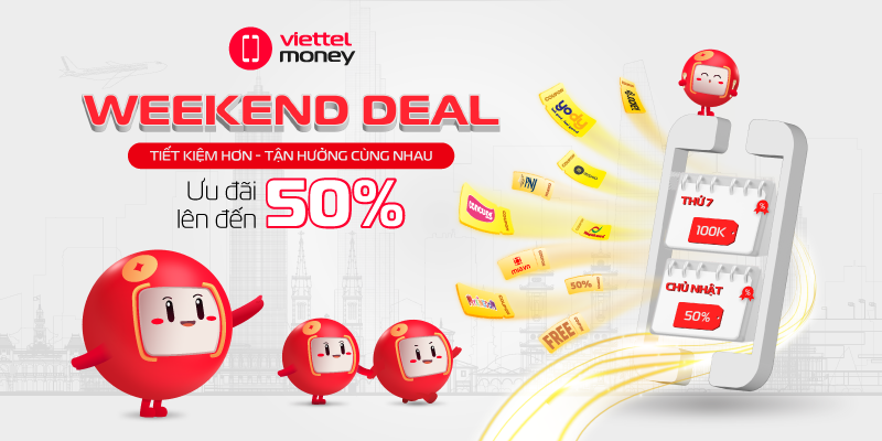 Thả ga cuối tuần, khuyến mãi cực sốc cùng Weekend Deal Tháng 11