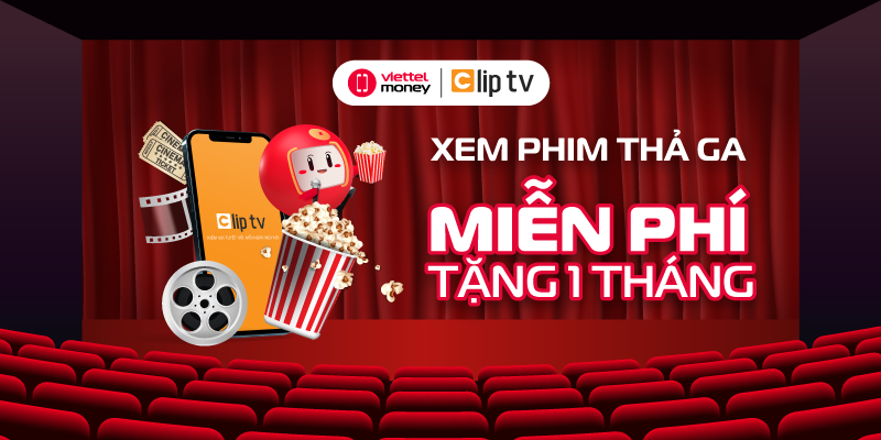 Mang rạp về nhà, giải trí tại gia cùng Voucher ClipTV