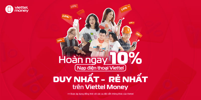 Hoàn ngay 10% Nạp điện thoại qua Viettel Money
