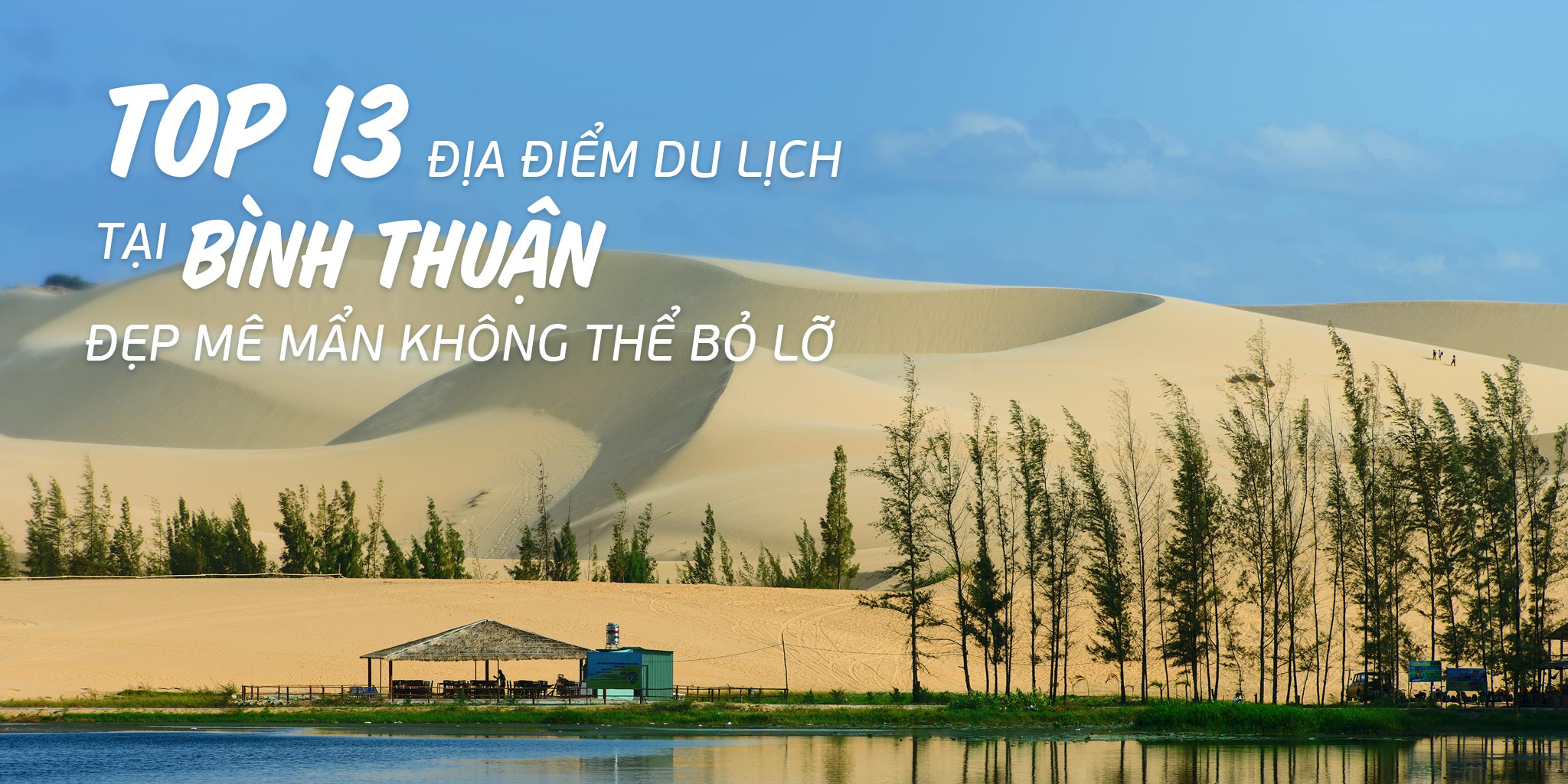 Top 15 địa điểm du lịch tại Bình Thuận đẹp mê mẩn không thể bỏ lỡ