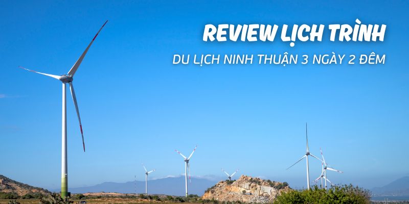 du lịch ninh thuận 3 ngày 2 đêm