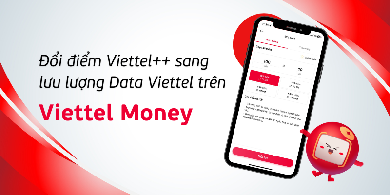 Đổi điểm Viettel++ lấy lưu lượng Data Viettel dễ dàng trên Viettel Money