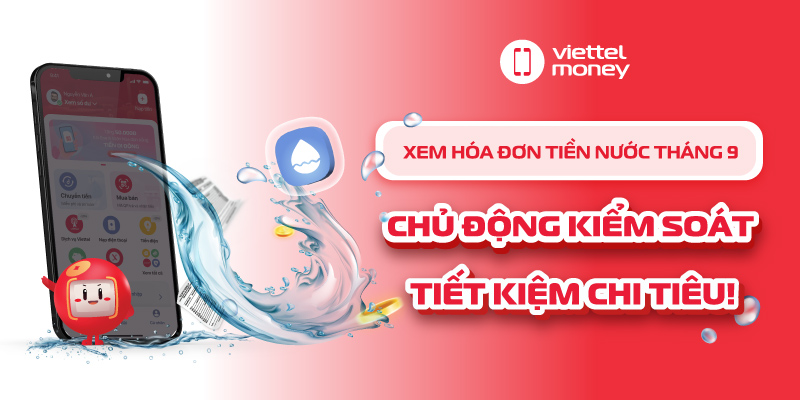 Xem hóa đơn tiền nước tháng 9 – Chủ động kiểm soát, tiết kiệm chi tiêu!