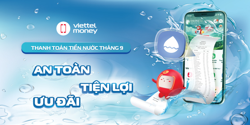 Thanh toán tiền nước tháng 9 – An toàn, tiện lợi, ưu đãi siêu hời