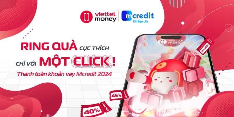 Thanh toán khoản vay Mcredit 2024: Rinh quà cực thích chỉ với một click!