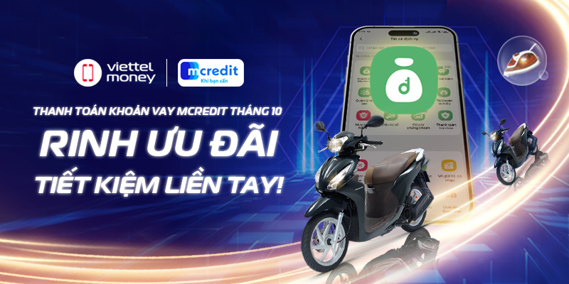 Thanh toán khoản vay Mcredit tháng 10: Rinh ưu đãi, tiết kiệm liền tay!