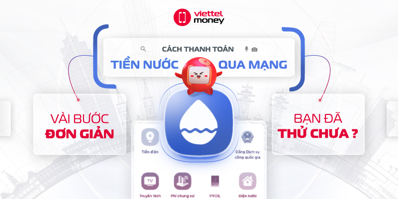 Cách thanh toán tiền nước qua mạng – Chỉ với vài bước đơn giản, bạn đã thử chưa?