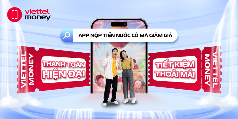 App nộp tiền nước có mã giảm giá: Thanh toán hiện đại, tiết kiệm thoải mái!