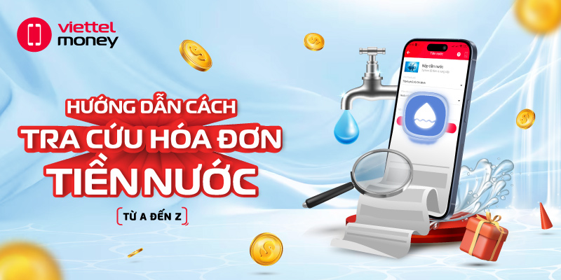 Hướng dẫn chi tiết cách tra cứu hóa đơn tiền nước đơn giản từ A đến Z