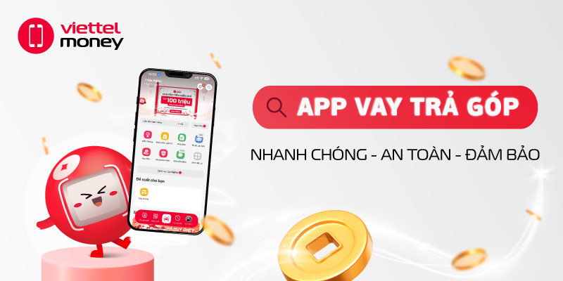 App vay trả góp: Cần lưu ý điều gì, liệu có an toàn?