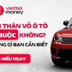 bảo hiểm thân vỏ ô tô có bắt buộc không