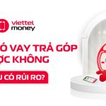 nợ xấu có vay trả góp được không